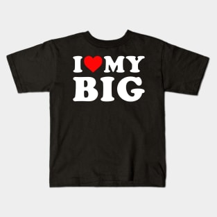 I Love My Big Kids T-Shirt